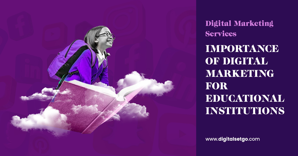 Importance Of Digital Marketing For Educational Institutions